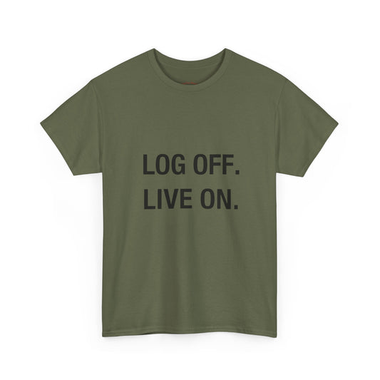 LOG OFF - LIVE ON Detox Tee