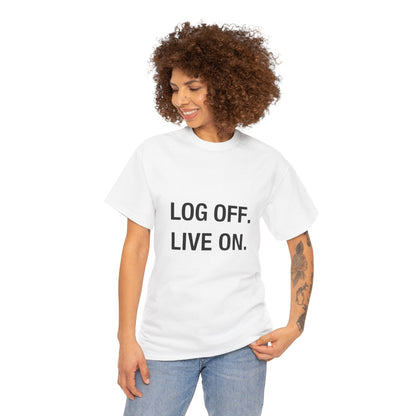 LOG OFF - LIVE ON Detox Tee