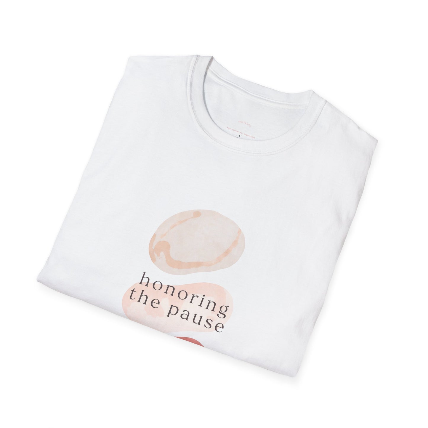 Honoring the Pause Tshirt