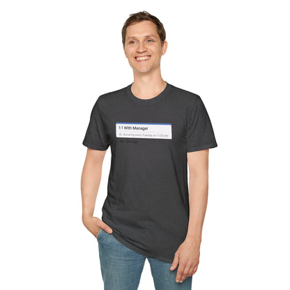 1:1 With Manager "aka therapy" T-Shirt