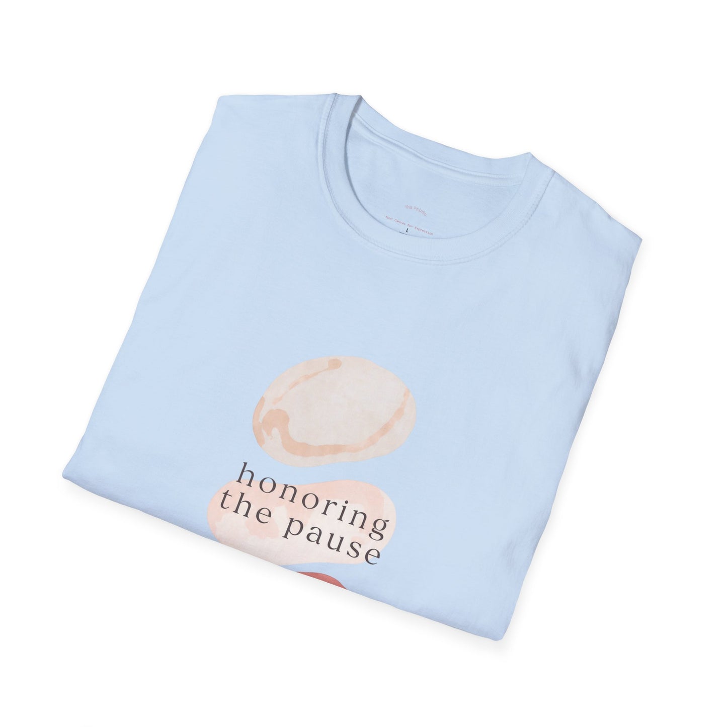 Honoring the Pause Tshirt