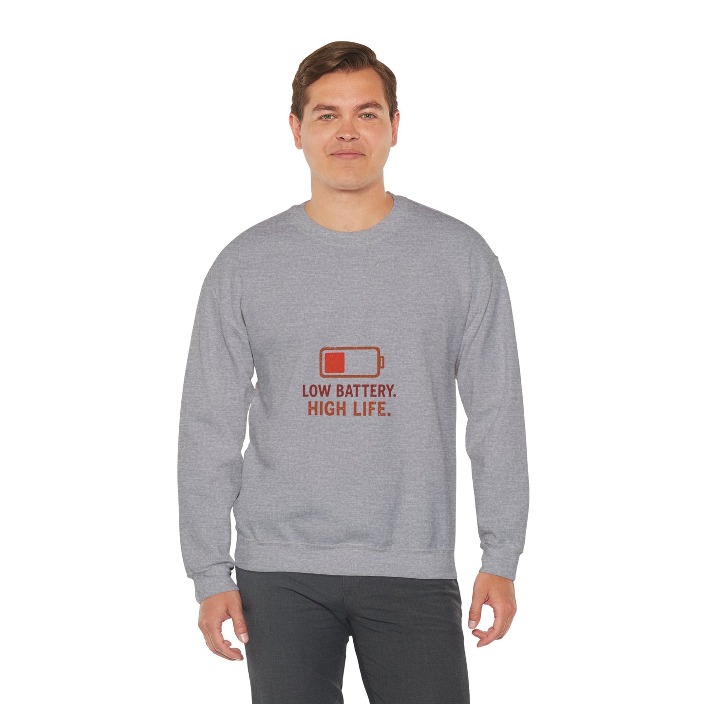 Low Battery. High Life Minimalist Sweatshirt