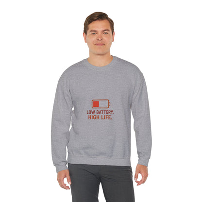 Low Battery. High Life Minimalist Sweatshirt