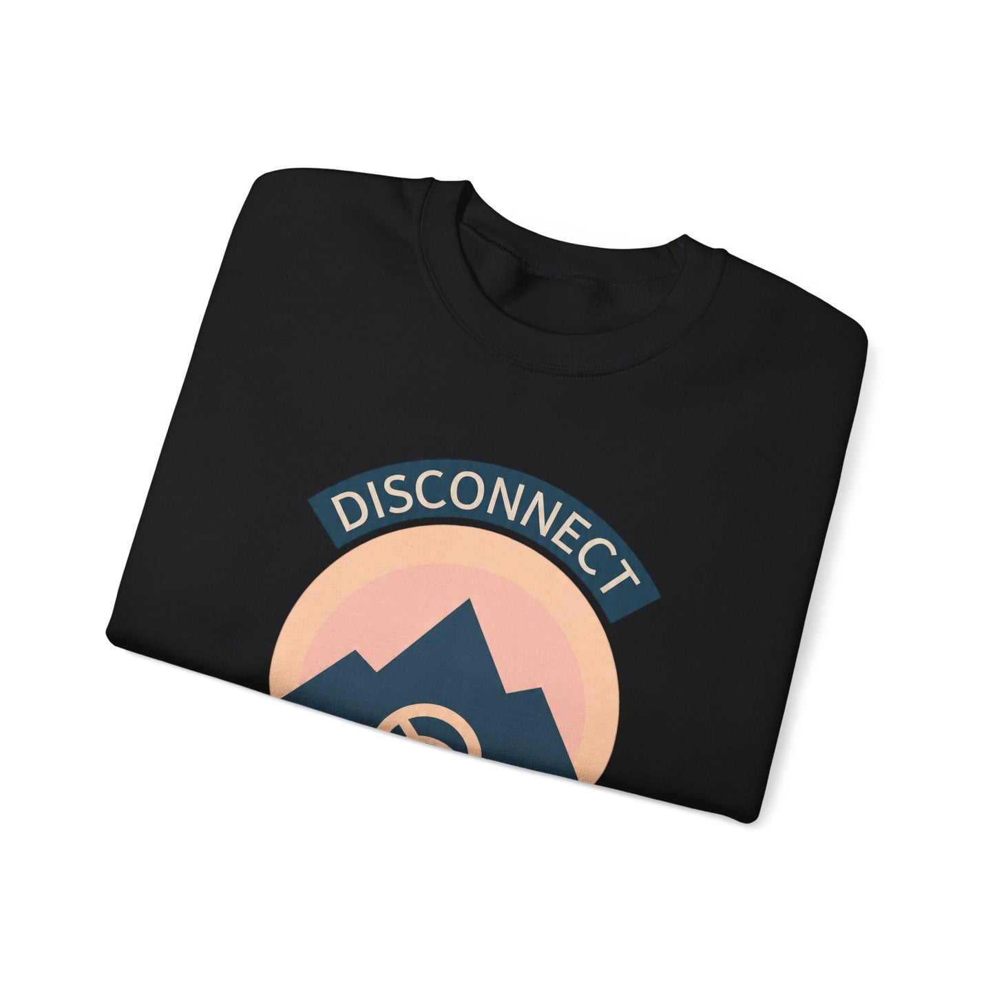 Disconnect to Reconnect Sweatshirt