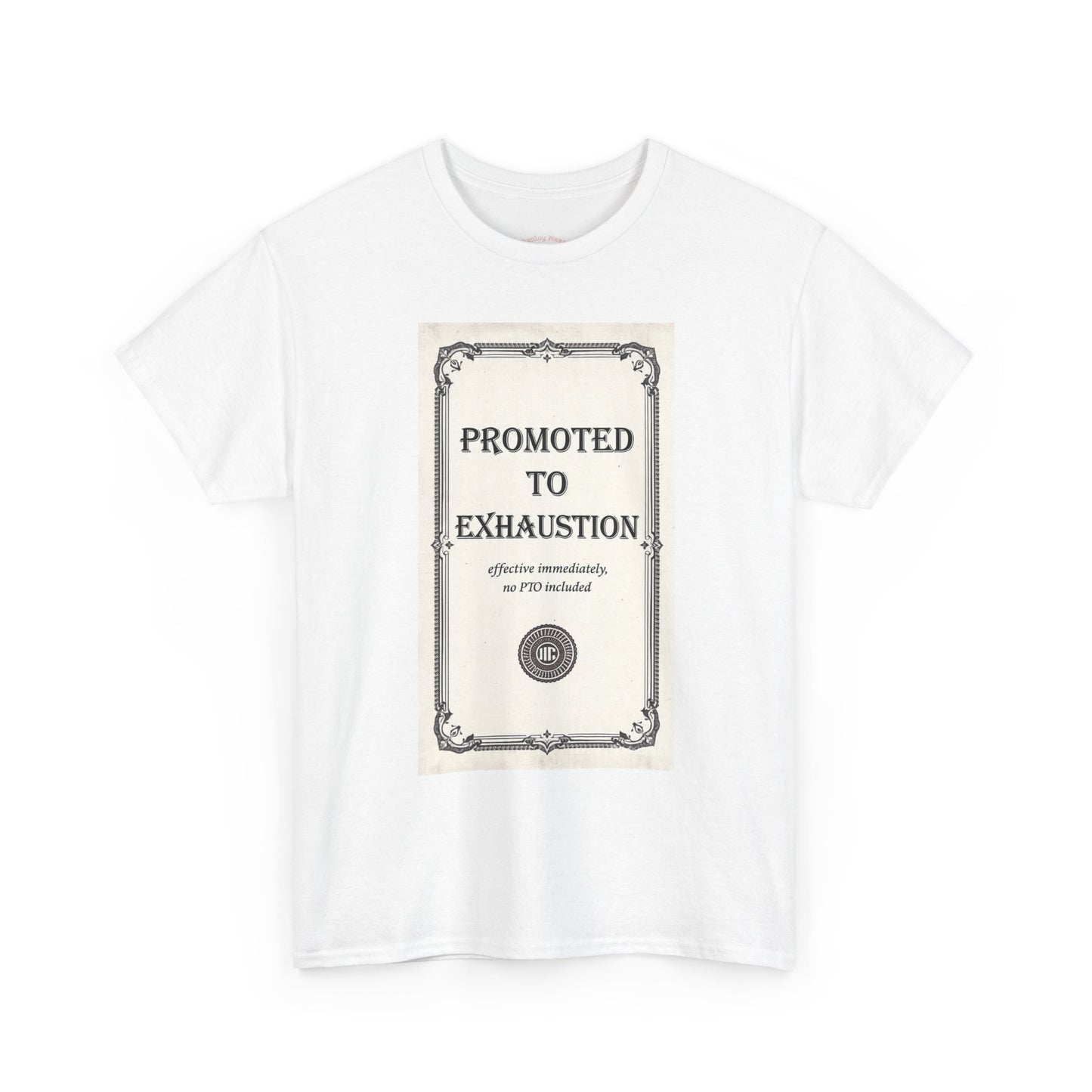 Promoted to Exhaustion Vintage Certificate Tee