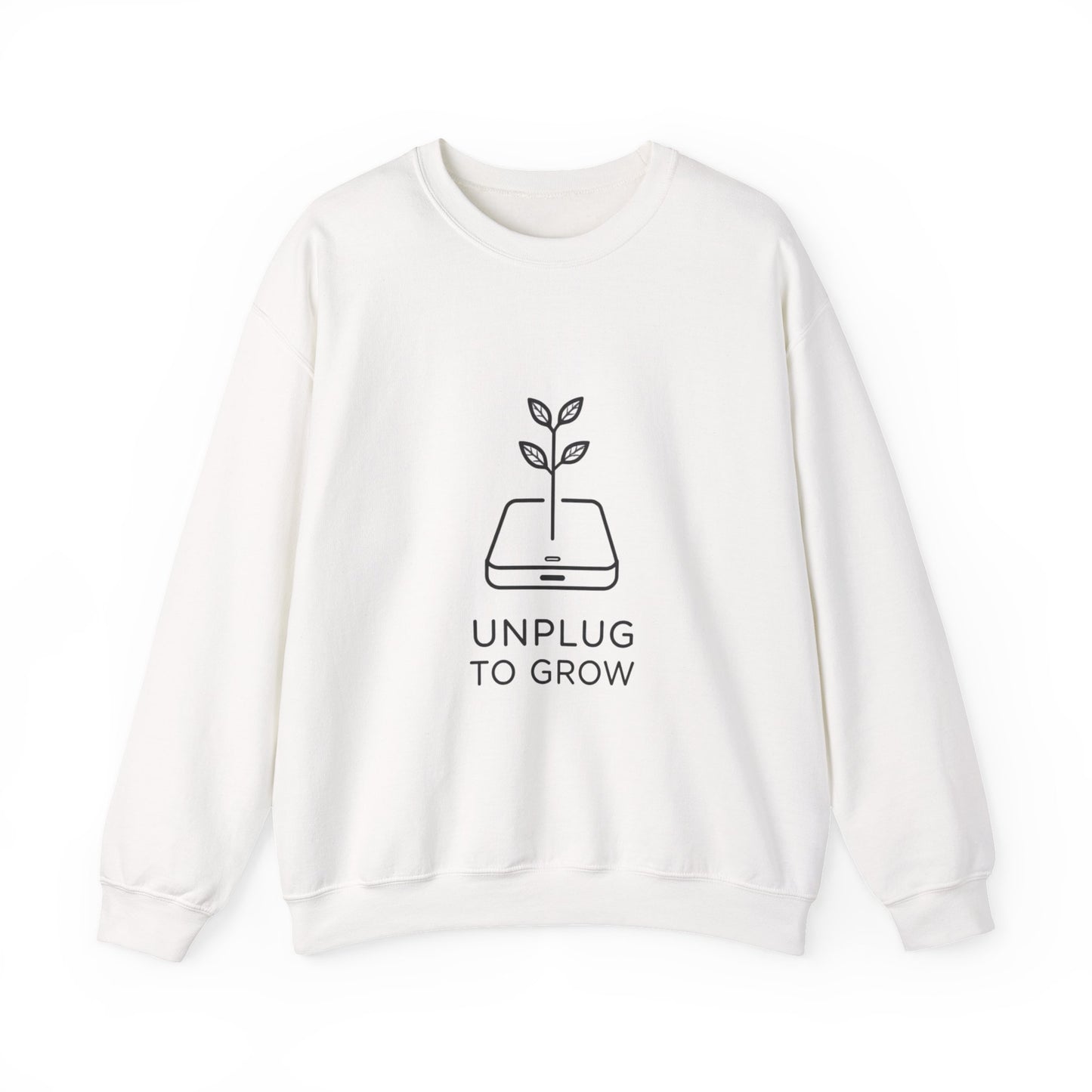 Unplug to Grow Sweatshirt