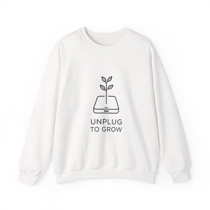 Unplug to Grow Sweatshirt