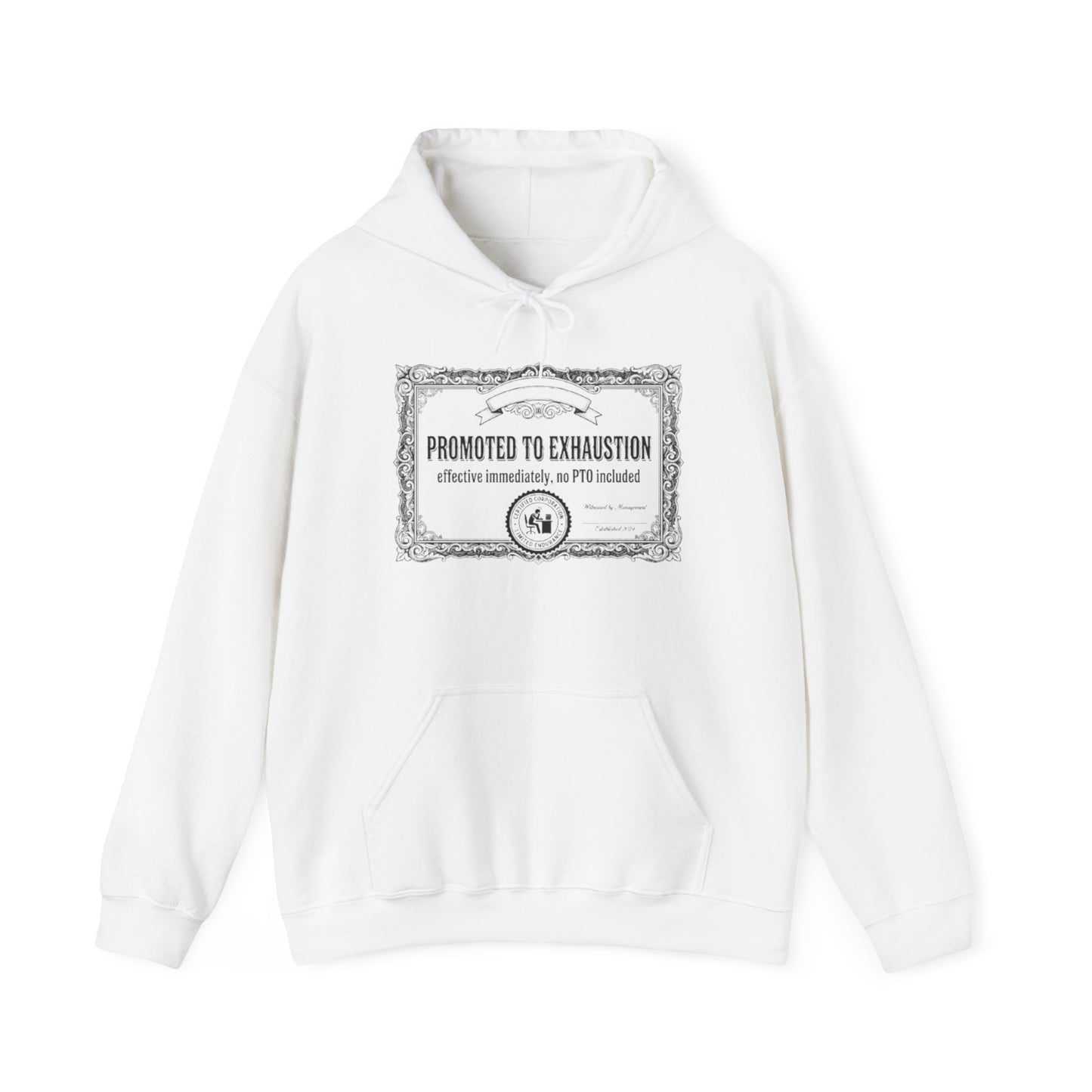 Promoted to Exhaustion Hoodie