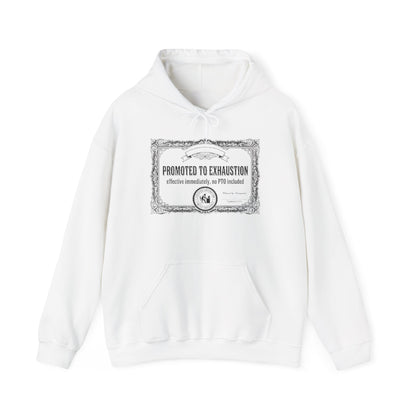 Promoted to Exhaustion Hoodie