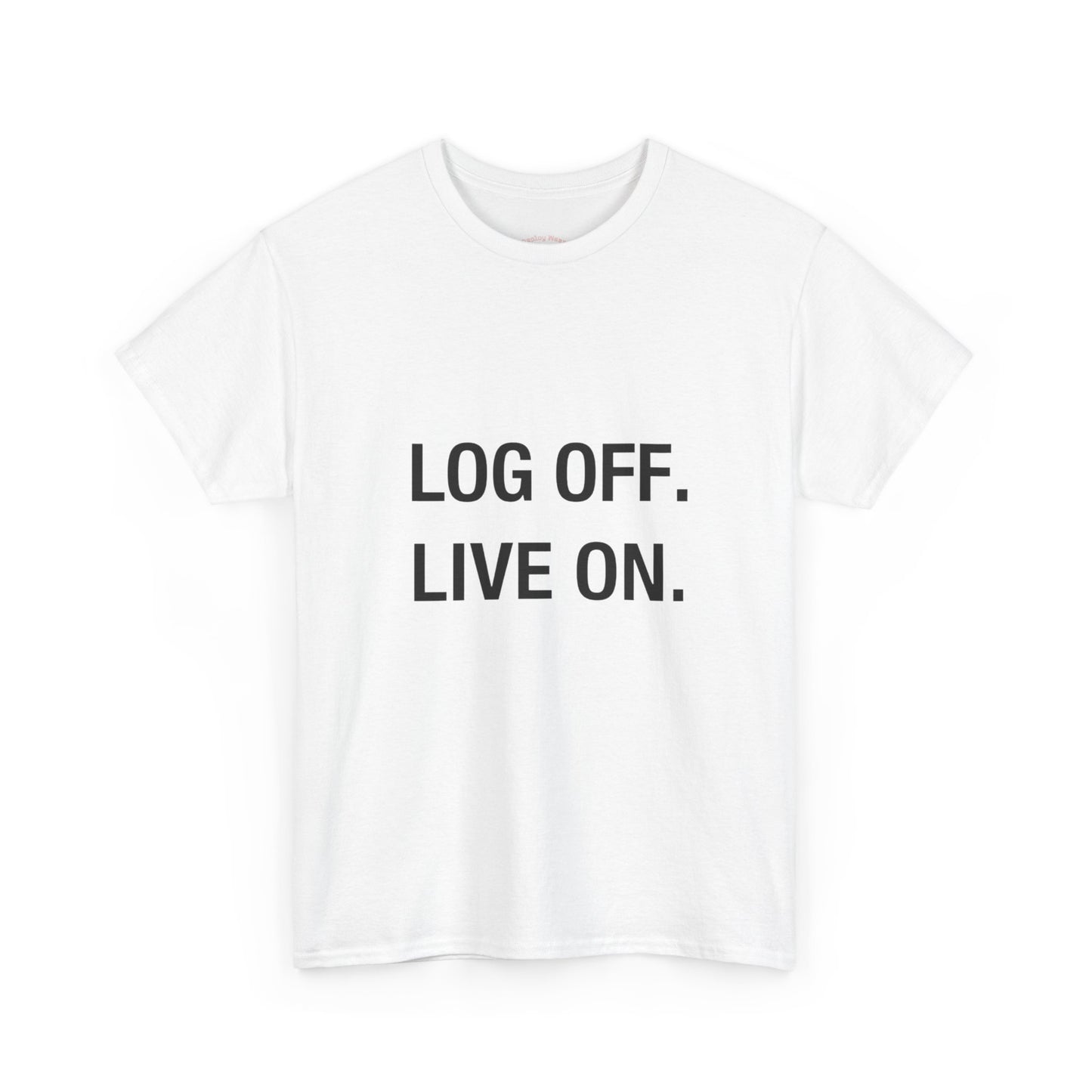 LOG OFF - LIVE ON Detox Tee