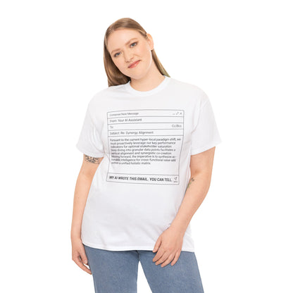 T-Shirt — Minimalist ‘My AI Wrote This Email, You Can Tell’ Tech Graphic Tee