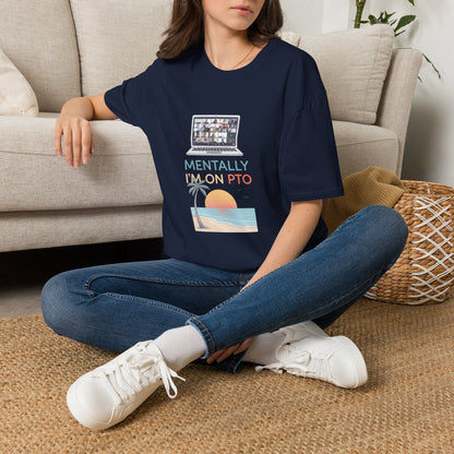 Mentally I’m On PTO Virtual Meeting Vacation Tee