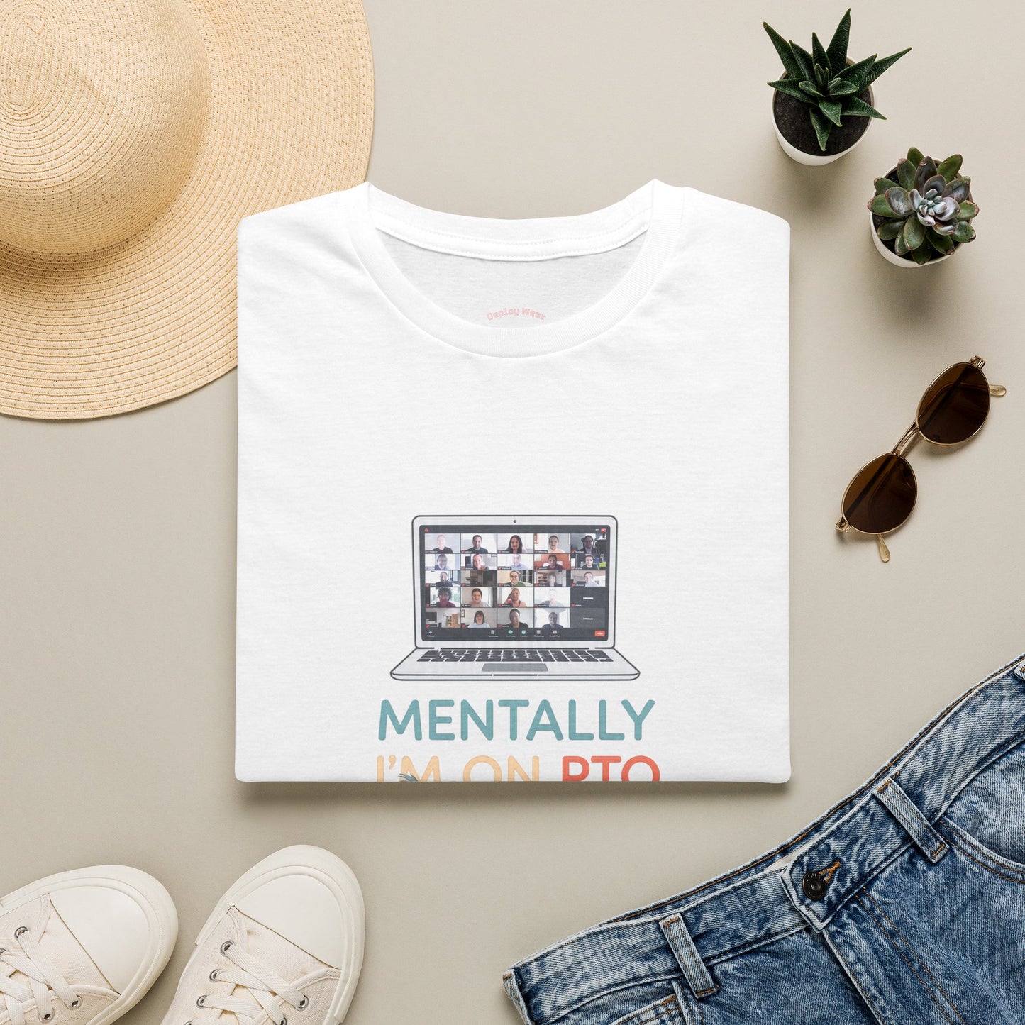 Mentally I’m On PTO Virtual Meeting Vacation Tee