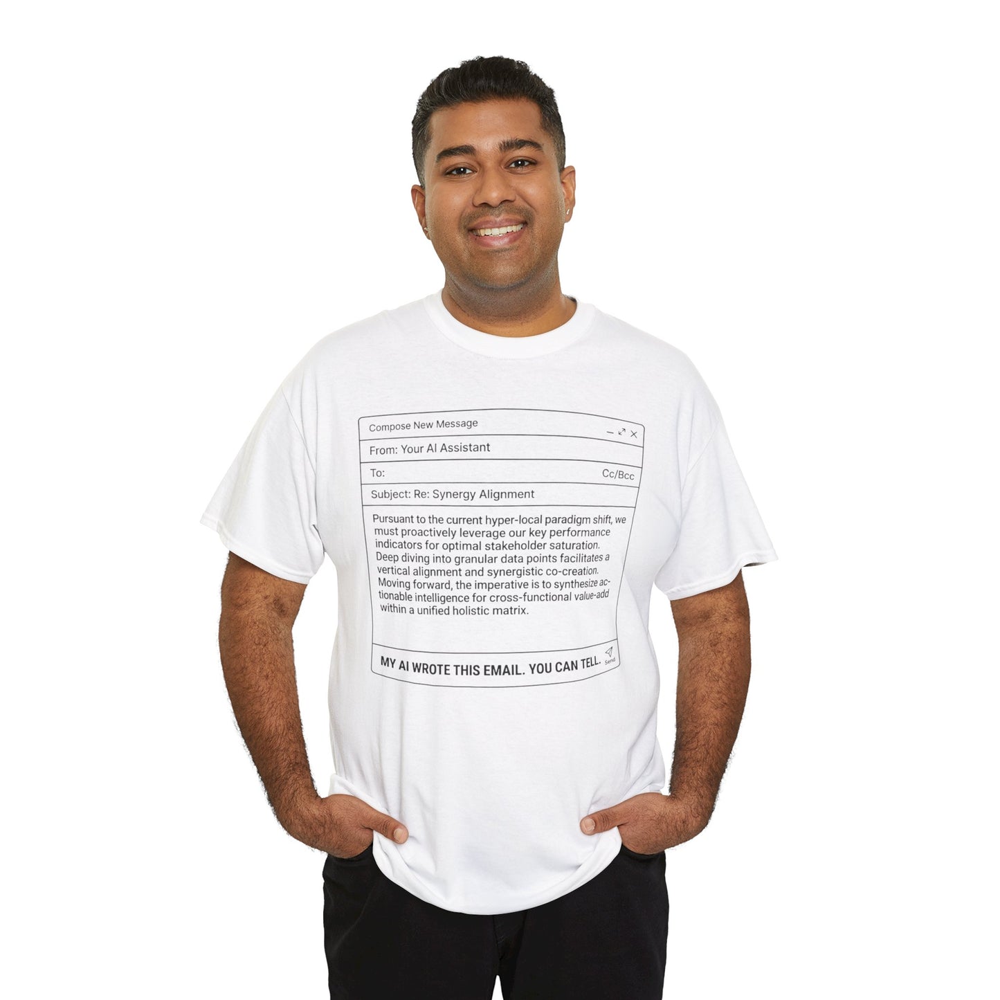 T-Shirt — Minimalist ‘My AI Wrote This Email, You Can Tell’ Tech Graphic Tee