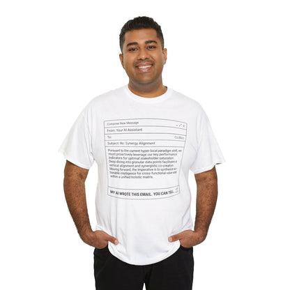 T-Shirt — Minimalist ‘My AI Wrote This Email, You Can Tell’ Tech Graphic Tee
