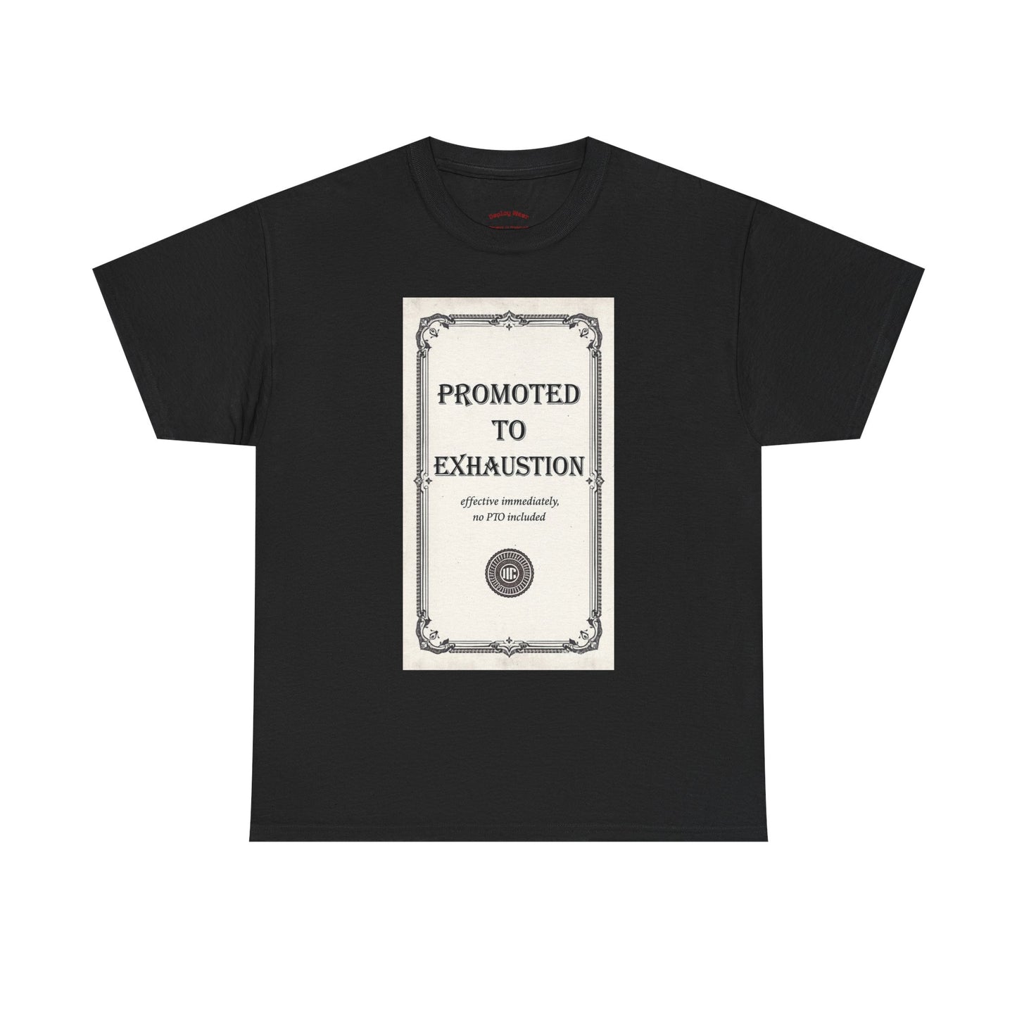 Promoted to Exhaustion Vintage Certificate Tee