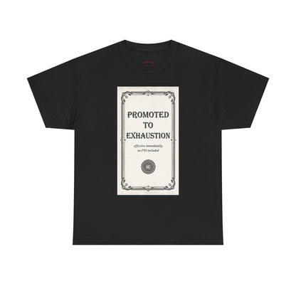Promoted to Exhaustion Vintage Certificate Tee