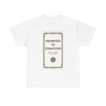 Promoted to Exhaustion Vintage Certificate Tee