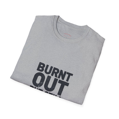 Burnt Out But Still Shipping T-Shirt — Funny Work-Life Balance Tee