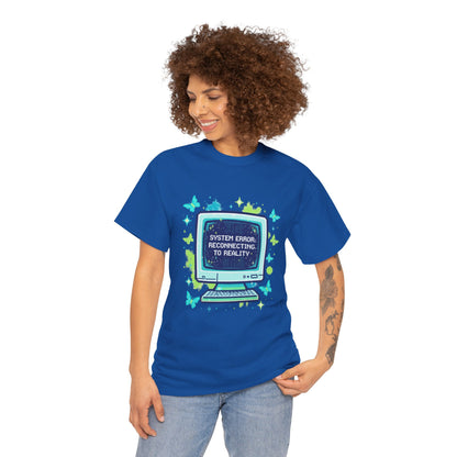 System Error: Reconnecting to Reality T-Shirt