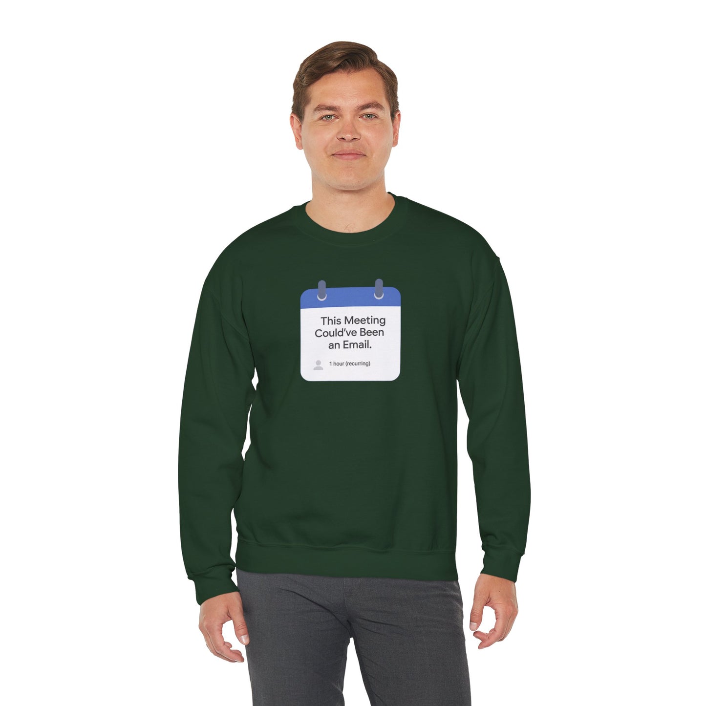 Crewneck Sweatshirt — "This Meeting Could've Been an Email" Funny Office Crew