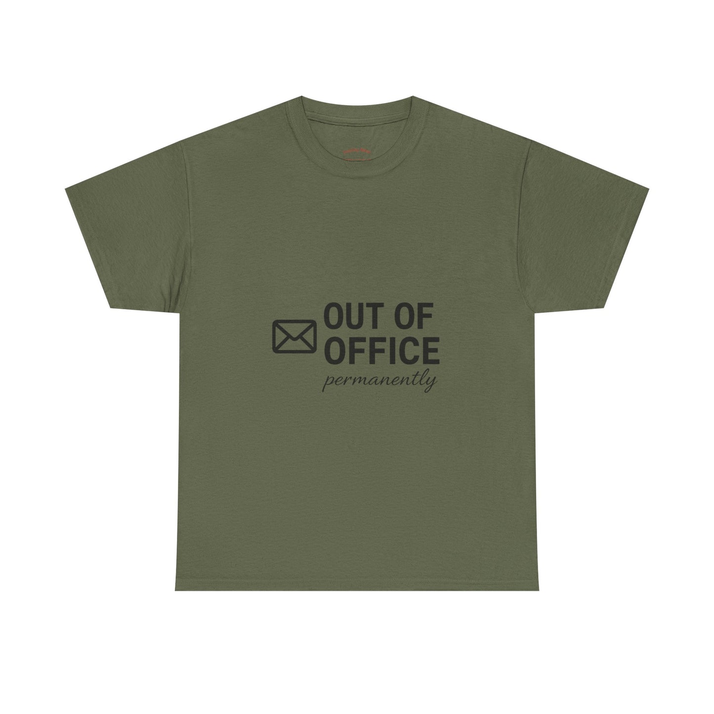 Out of Office Permanently Tee