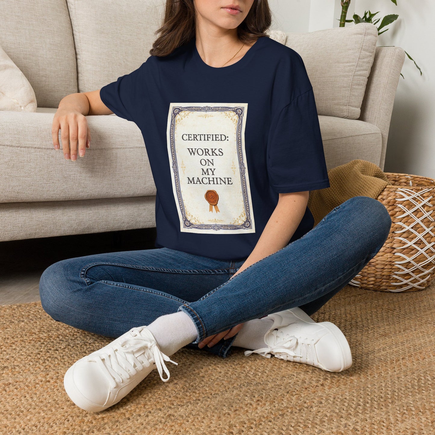 Certified: Works On My Machine Funny Dev Tee