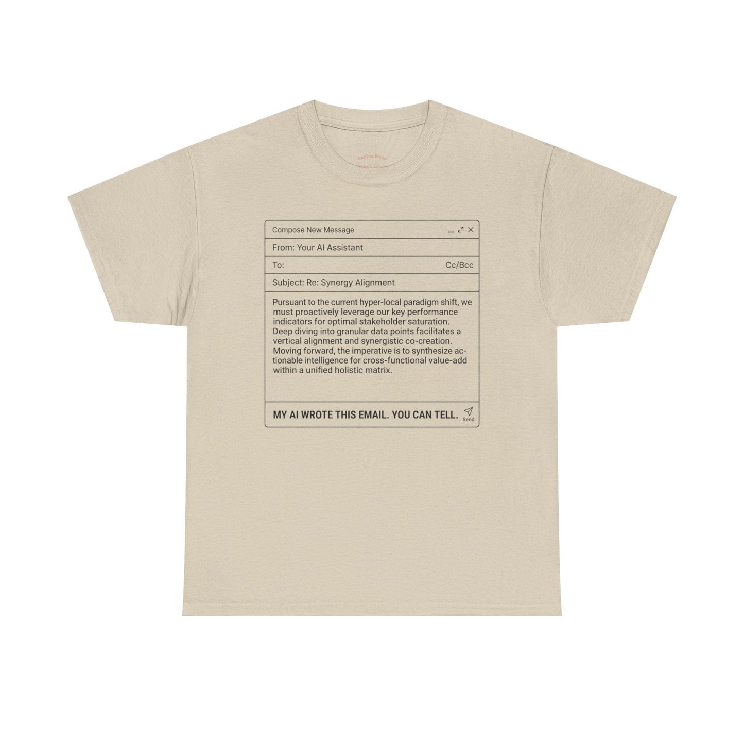 T-Shirt — Minimalist ‘My AI Wrote This Email, You Can Tell’ Tech Graphic Tee