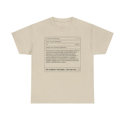 T-Shirt — Minimalist ‘My AI Wrote This Email, You Can Tell’ Tech Graphic Tee