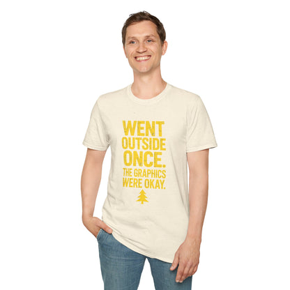 Went Outside - The Graphics Were Okay Tee