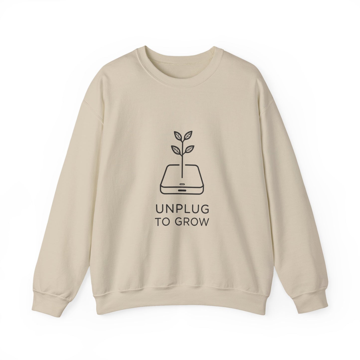 Unplug to Grow Sweatshirt