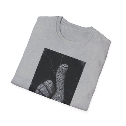 Stop Scrolling -Typography T-Shirt