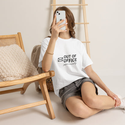 Out of Office Permanently Tee