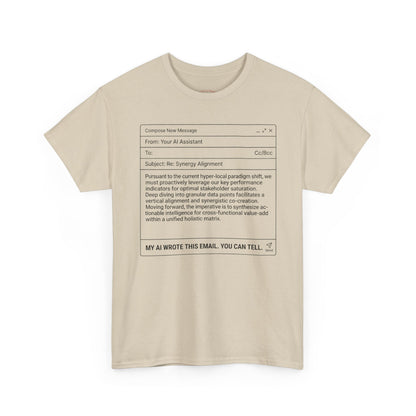 T-Shirt — Minimalist ‘My AI Wrote This Email, You Can Tell’ Tech Graphic Tee