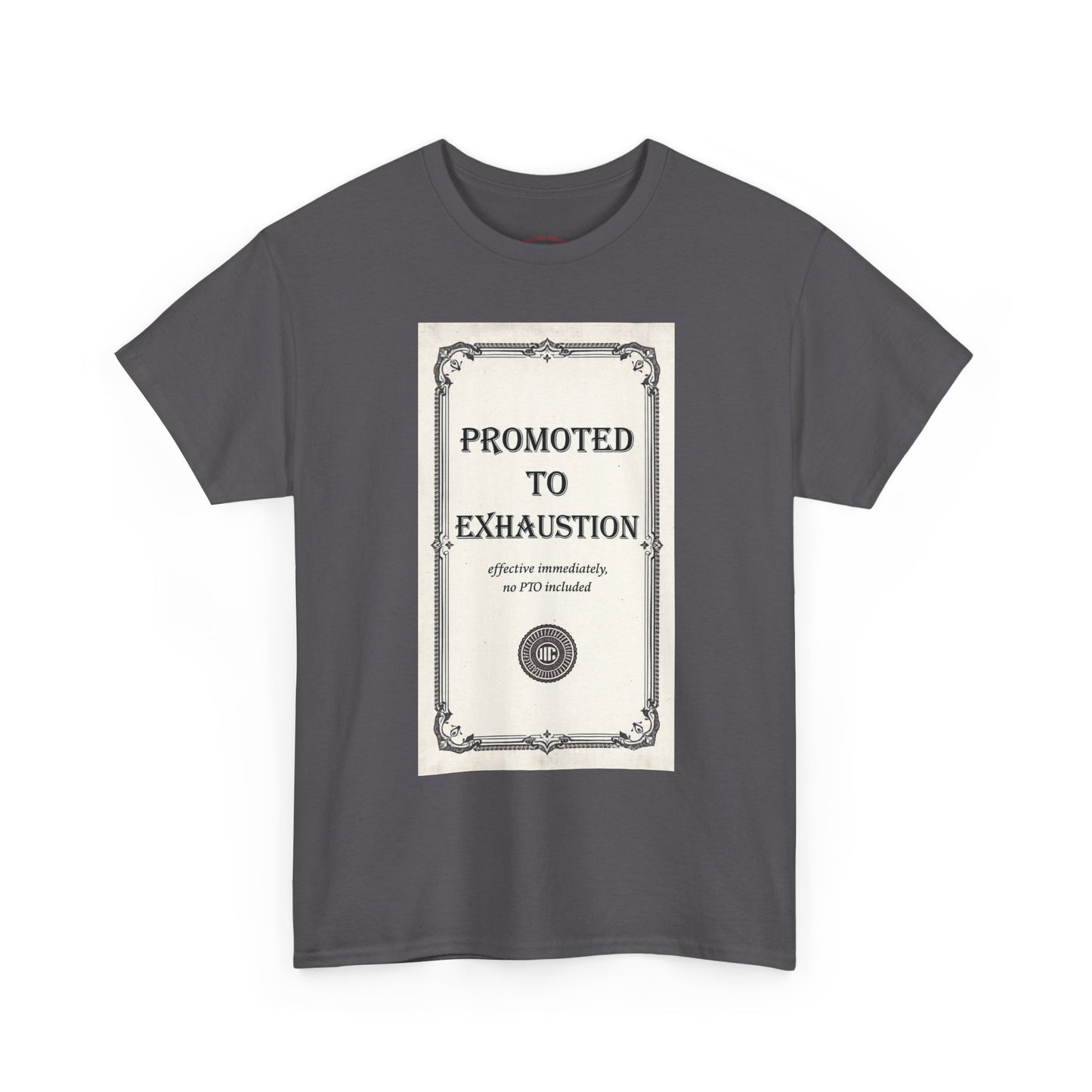 Promoted to Exhaustion Vintage Certificate Tee