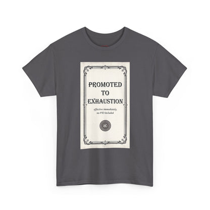 Promoted to Exhaustion Vintage Certificate Tee