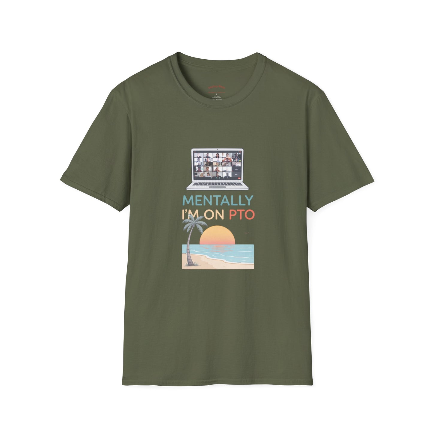 Mentally I’m On PTO Virtual Meeting Vacation Tee