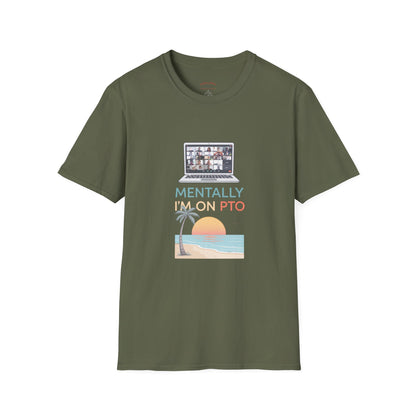 Mentally I’m On PTO Virtual Meeting Vacation Tee