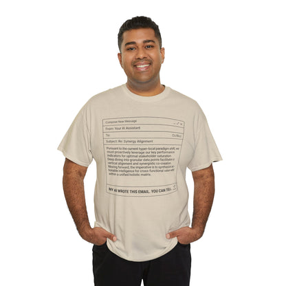T-Shirt — Minimalist ‘My AI Wrote This Email, You Can Tell’ Tech Graphic Tee