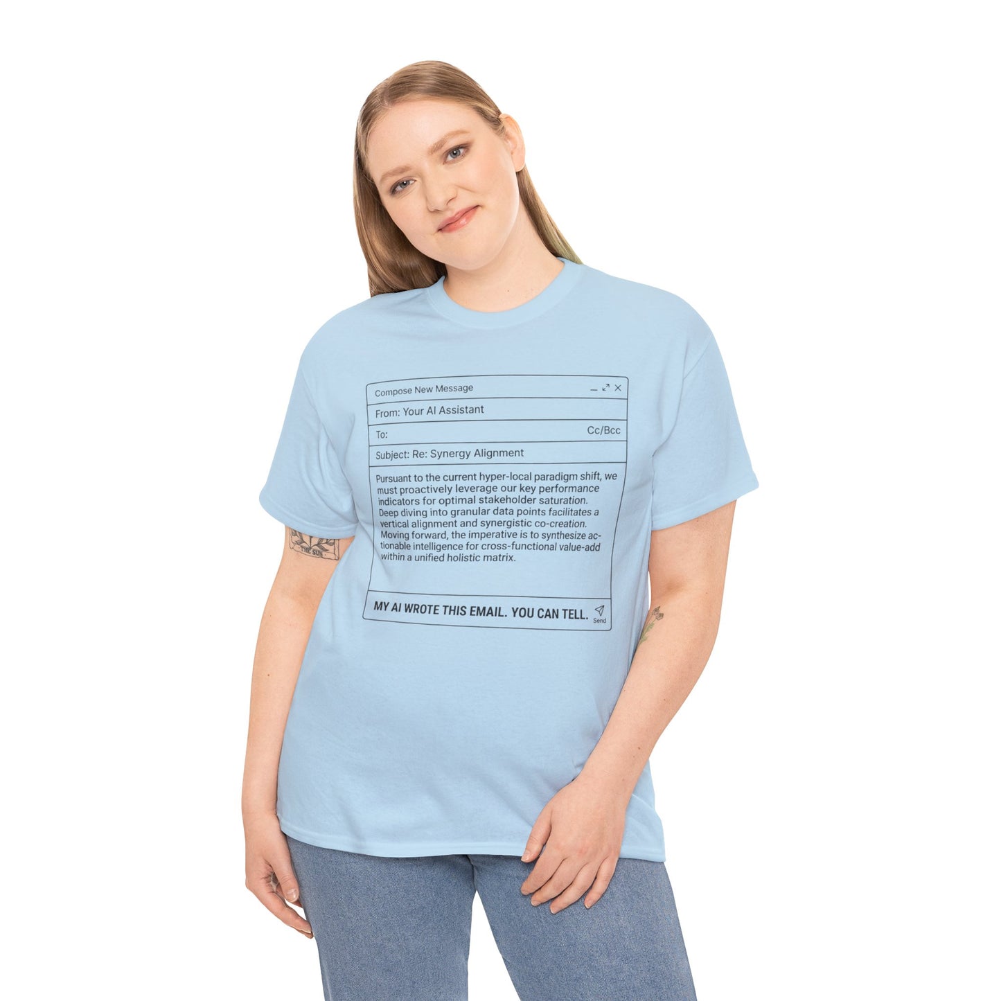 T-Shirt — Minimalist ‘My AI Wrote This Email, You Can Tell’ Tech Graphic Tee
