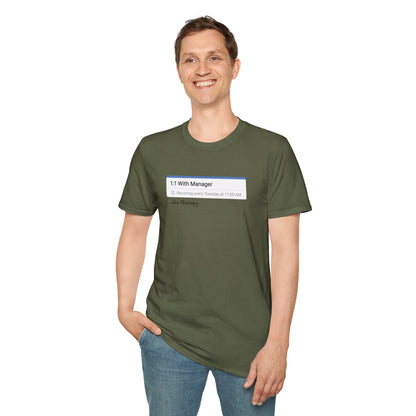 1:1 With Manager "aka therapy" T-Shirt