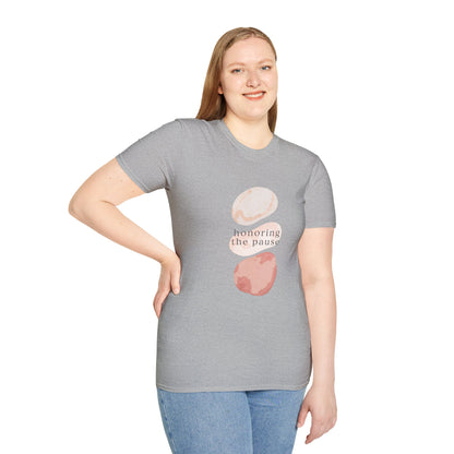 Honoring the Pause Tshirt