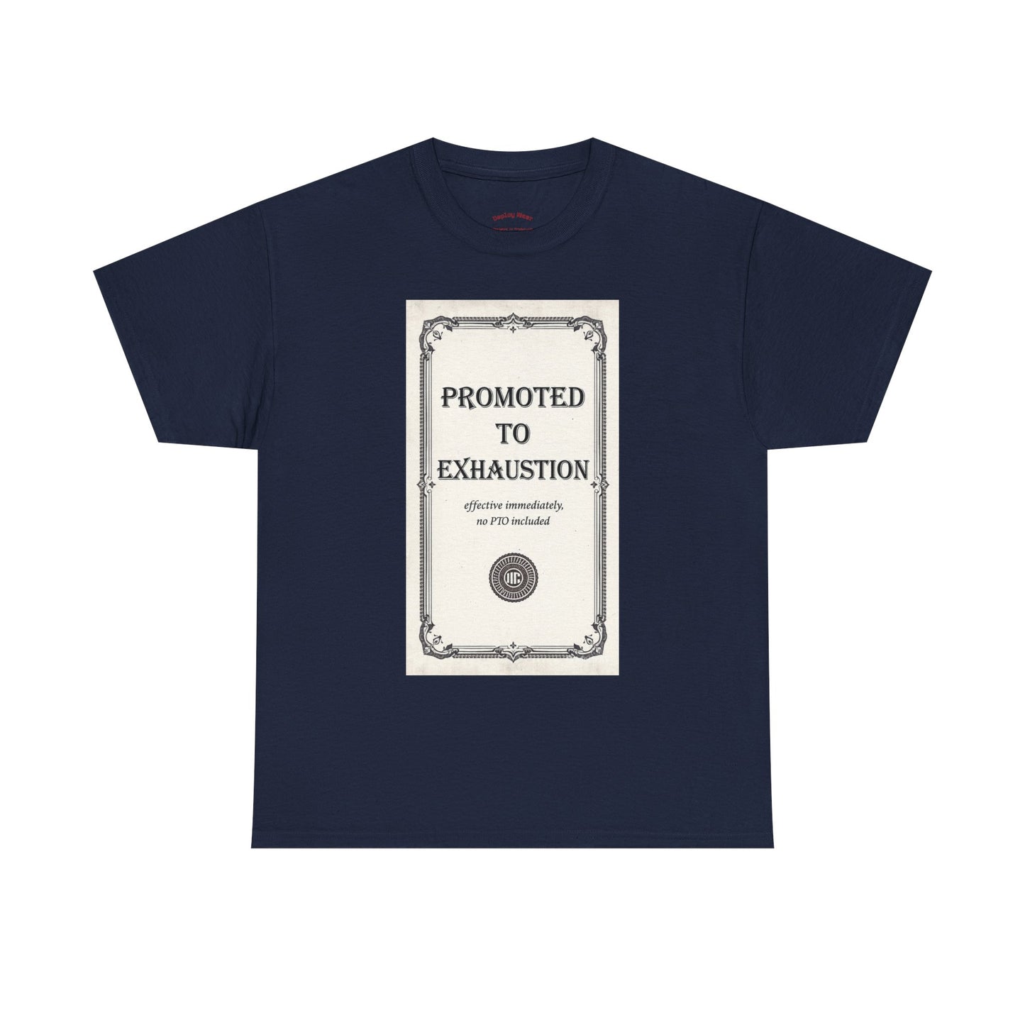 Promoted to Exhaustion Vintage Certificate Tee