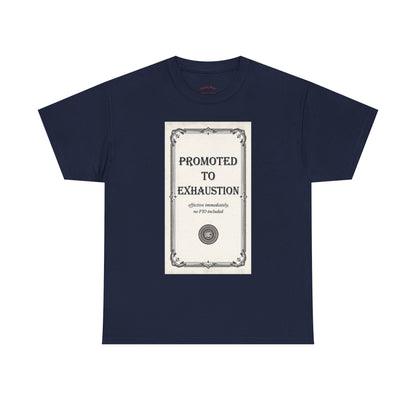 Promoted to Exhaustion Vintage Certificate Tee