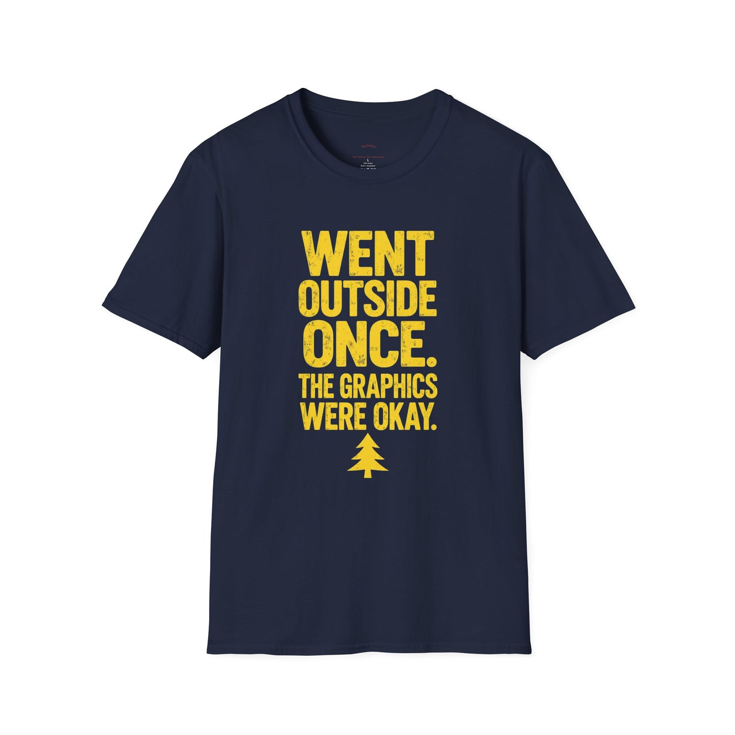 Went Outside - The Graphics Were Okay Tee