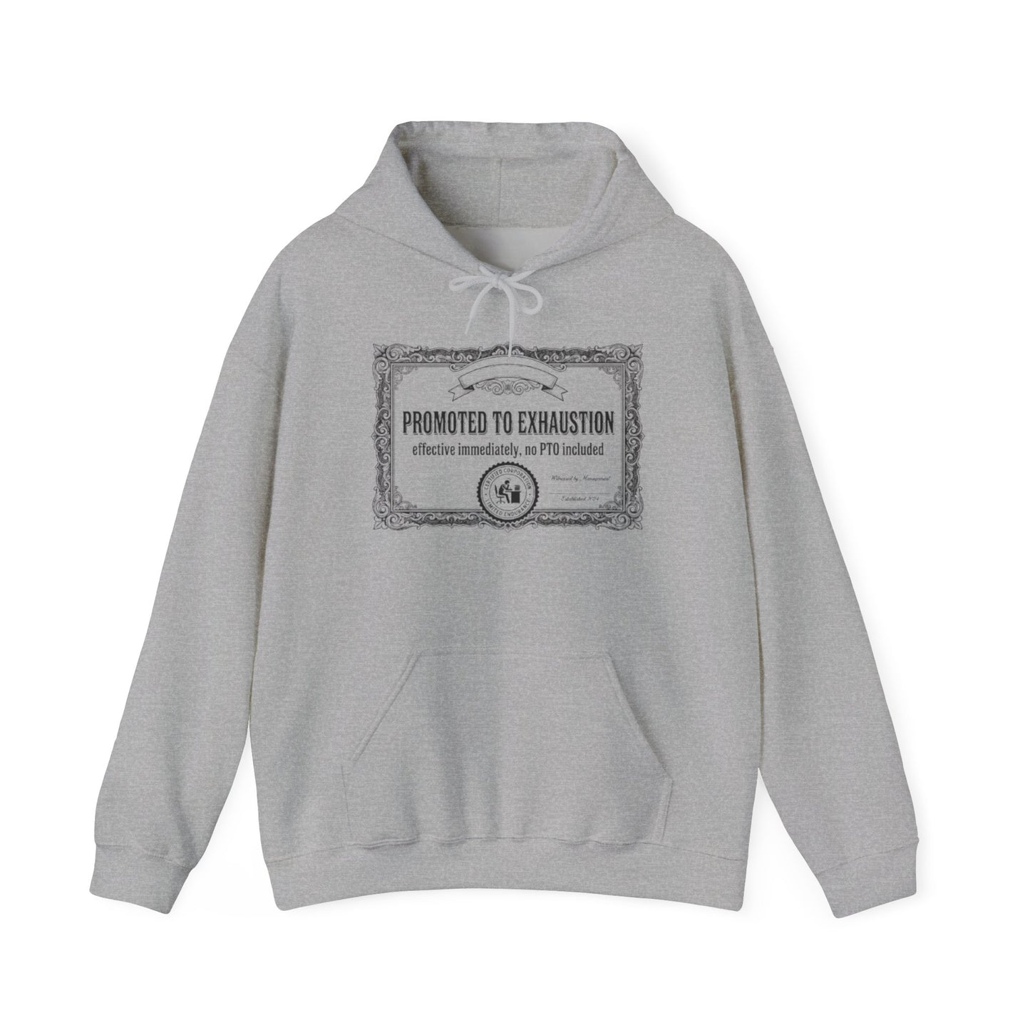 Promoted to Exhaustion Hoodie