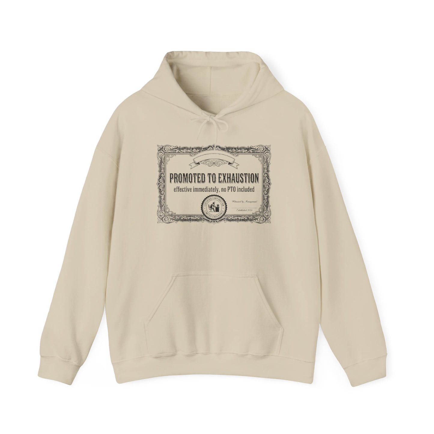 Promoted to Exhaustion Hoodie