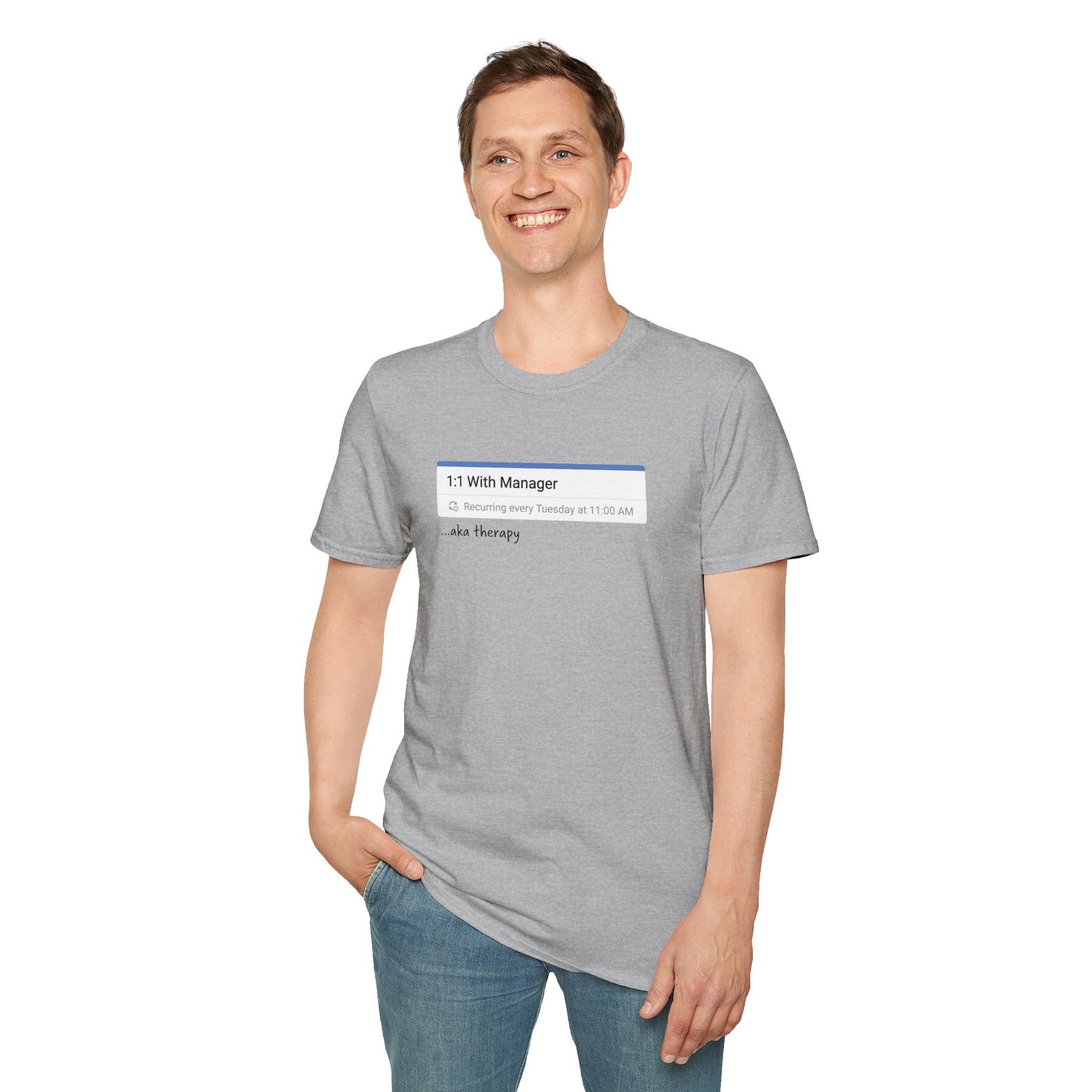 1:1 With Manager "aka therapy" T-Shirt