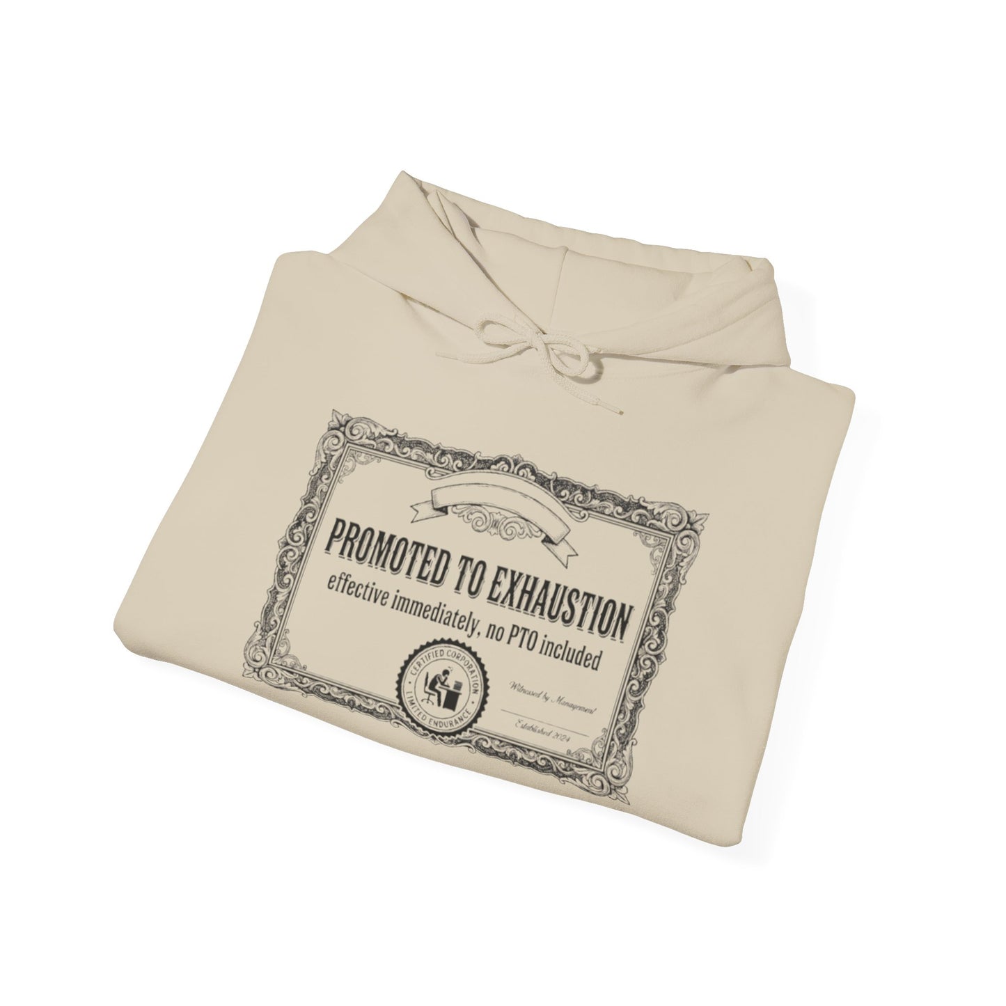 Promoted to Exhaustion Hoodie