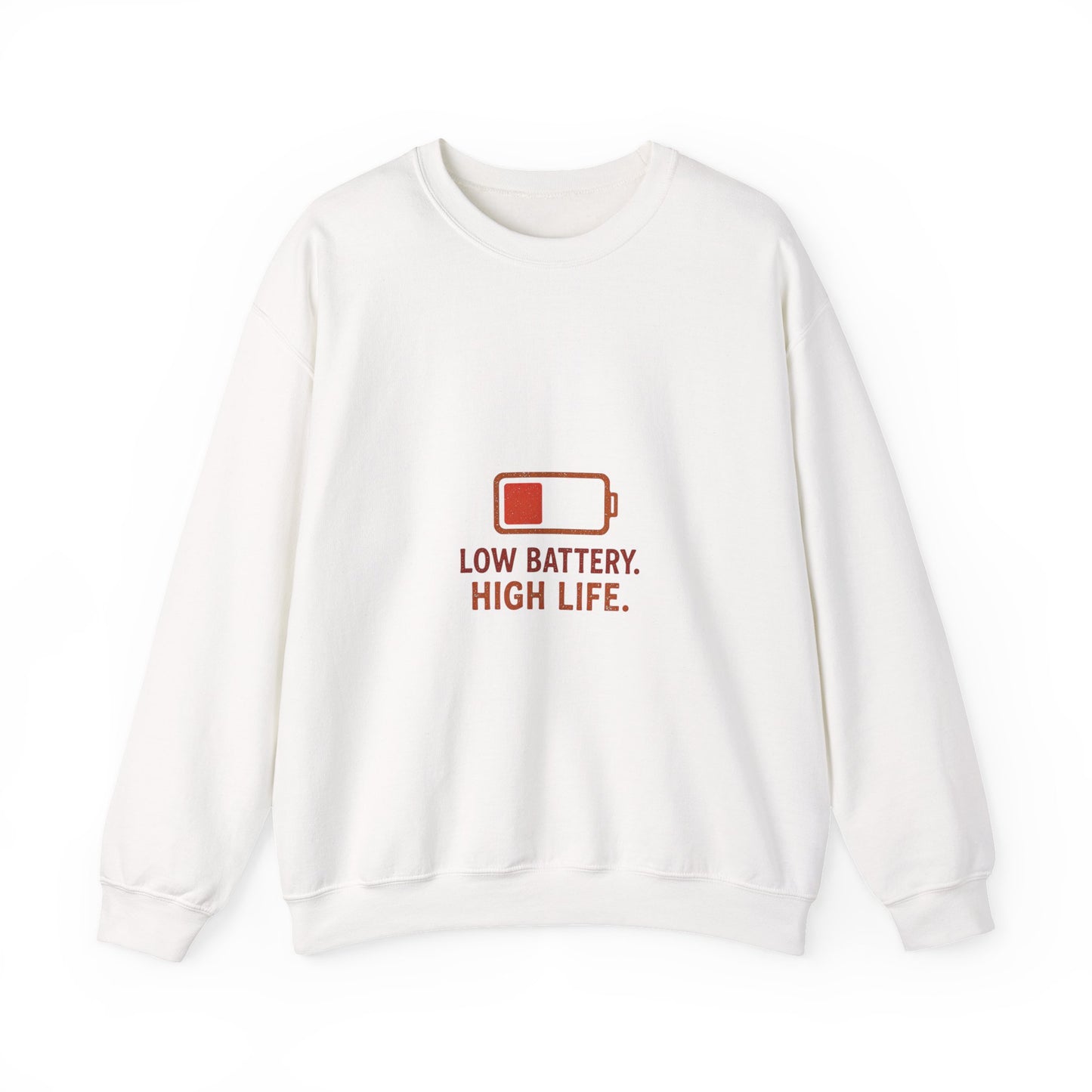 Low Battery. High Life Minimalist Sweatshirt